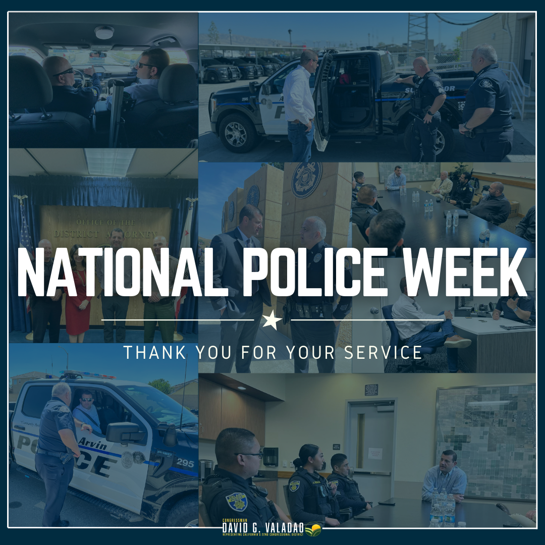 Rep. Valadao honors our men and women in blue for National Police Week