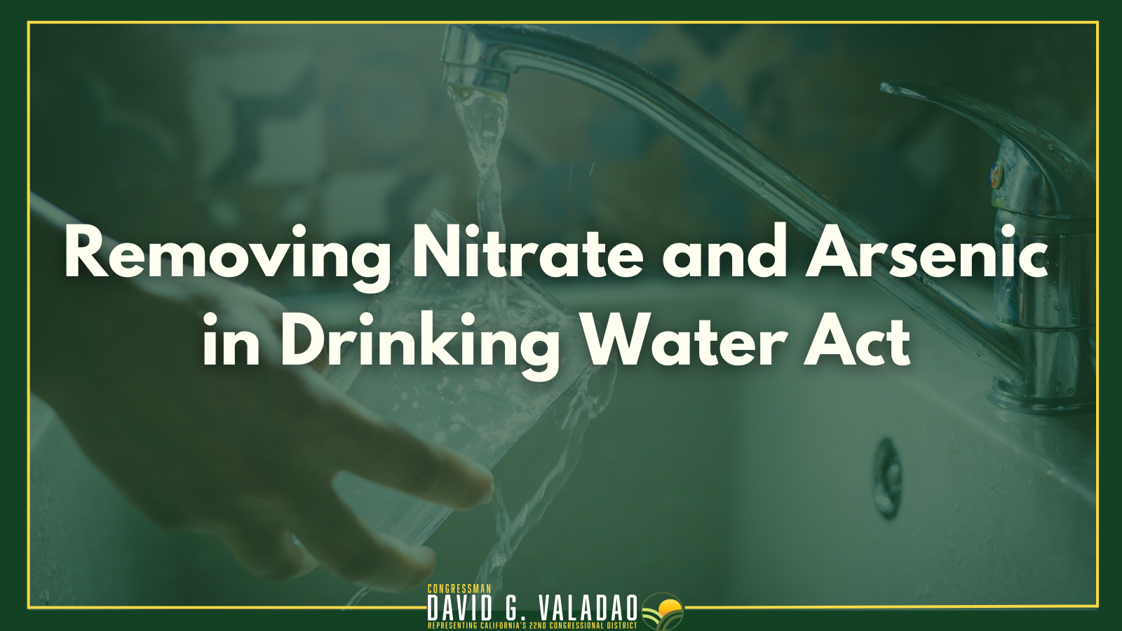 Rep. Valadao joins Rep. Torres to introduce bill to ensure clean drinking water